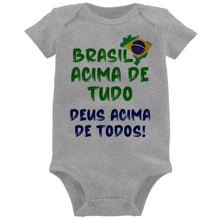 Body Bebê Brasil Acima de Tudo Deus Acima de Todos - Bandeira - Cinza