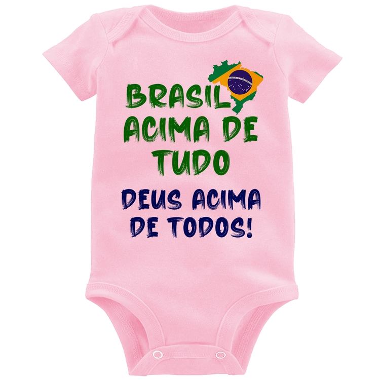 Body Bebê Brasil Acima de Tudo Deus Acima de Todos - Bandeira - Rosa Bebê