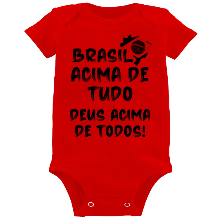 Body Bebê Brasil Acima de Tudo Deus Acima de Todos - Bandeira - Vermelho