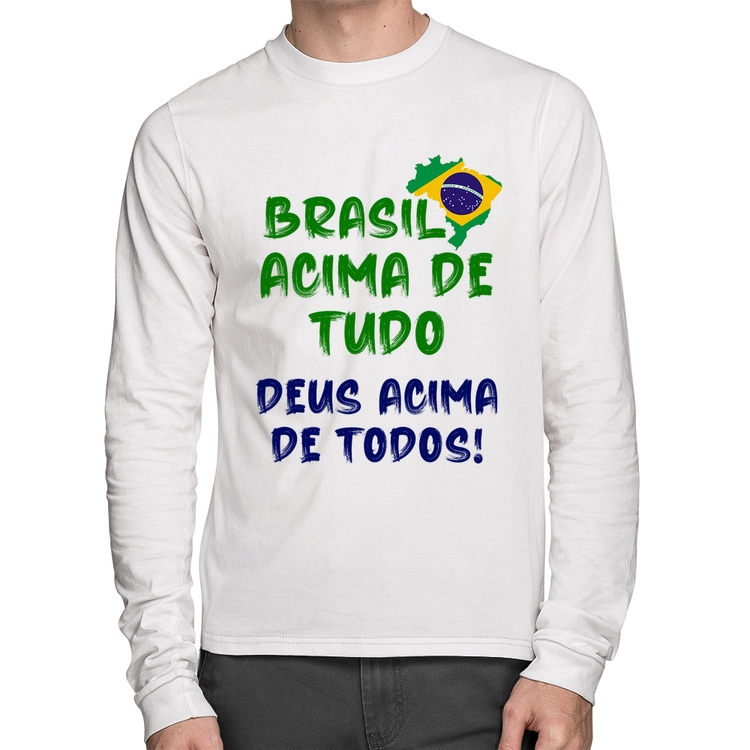 Camiseta Algodão Brasil Acima de Tudo Deus Acima de Todos - Bandeira Manga Longa - Branca