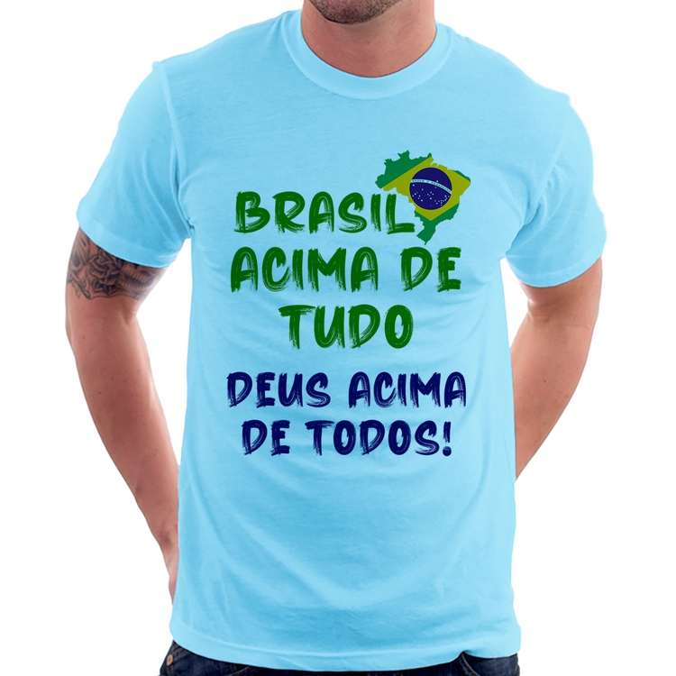 Camiseta Brasil Acima de Tudo Deus Acima de Todos - Bandeira - Azul Bebê