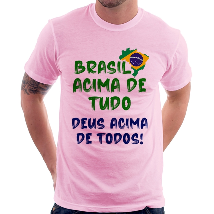 Camiseta Brasil Acima de Tudo Deus Acima de Todos - Bandeira - Rosa Bebê