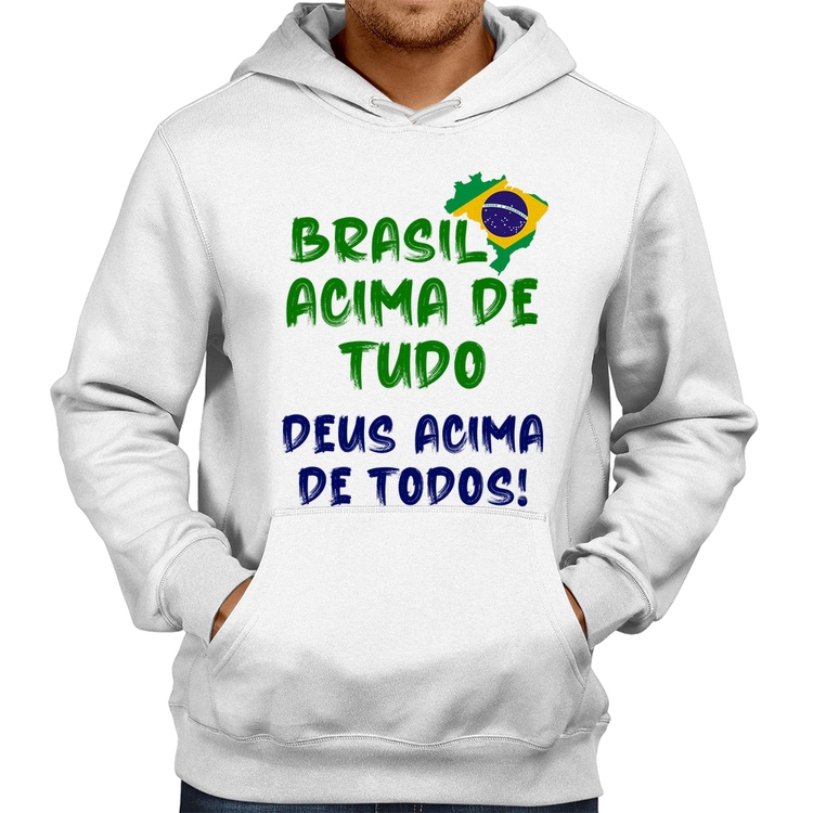 Moletom Brasil Acima de Tudo Deus Acima de Todos - Bandeira - Branco