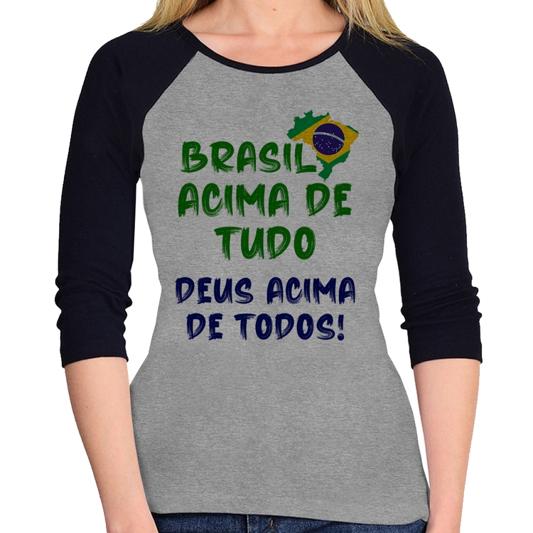 Baby Look Raglan Brasil Acima de Tudo Deus Acima de Todos - Bandeira Manga 3/4 - Cinza/Preto