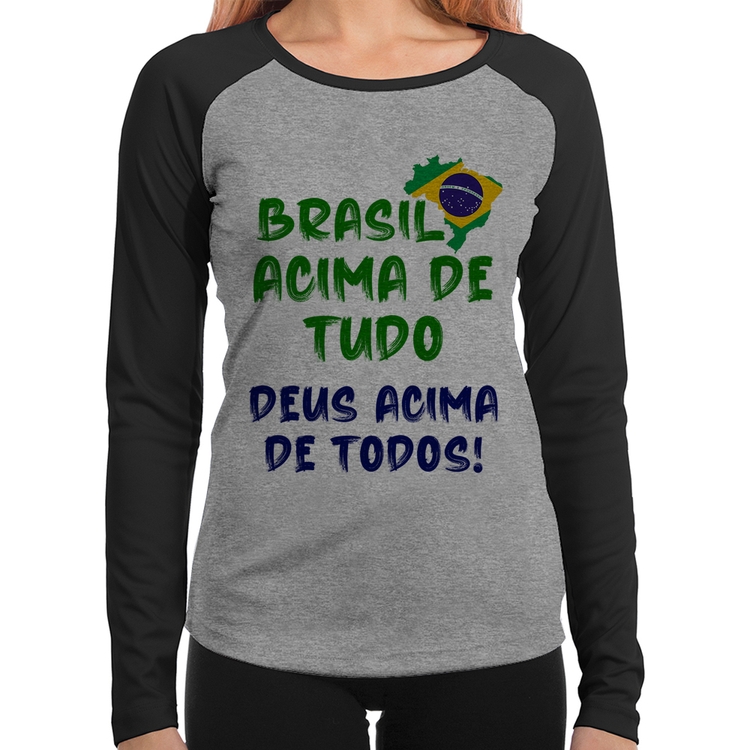 Baby Look Raglan Brasil Acima de Tudo Deus Acima de Todos - Bandeira Manga Longa - Cinza/Preto
