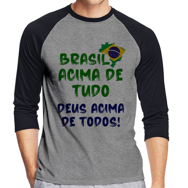 Camiseta Raglan Brasil Acima de Tudo Deus Acima de Todos - Bandeira Manga 3/4 - Cinza/Preto