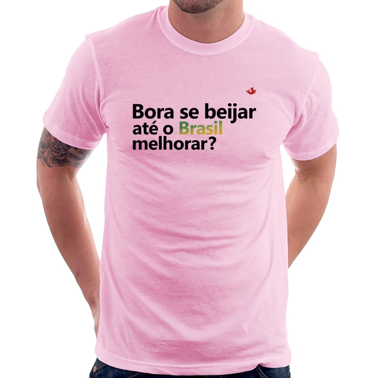 Camiseta Bora se beijar até o Brasil melhorar? - Rosa Bebê