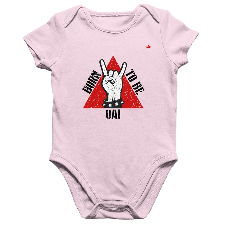 Body Bebê Algodão Born to be Uai Rock - Rosa Bebê