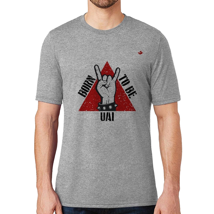 Camiseta Born to be Uai Rock - Cinza