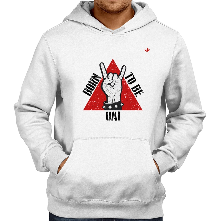 Moletom Born to be Uai Rock - Branco