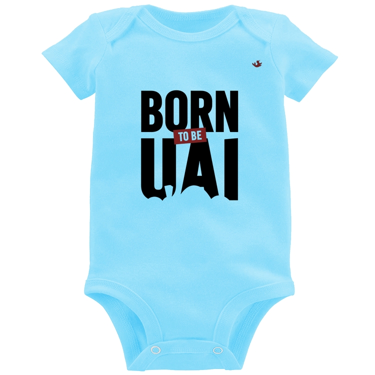 Body Bebê Born to be uai - Azul Bebê