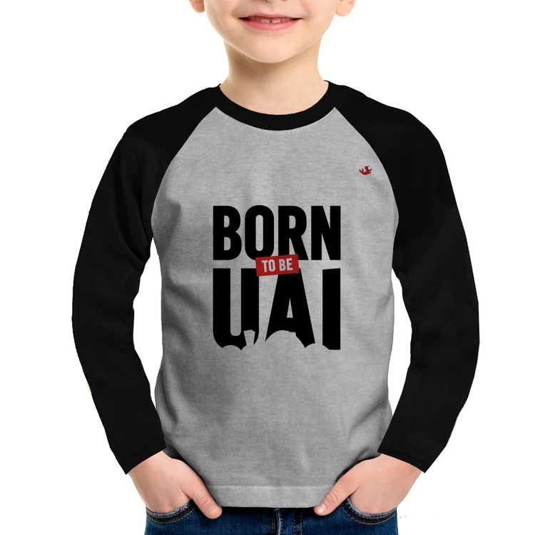 Camiseta Raglan Infantil Born to be uai Manga Longa - Cinza/Preto
