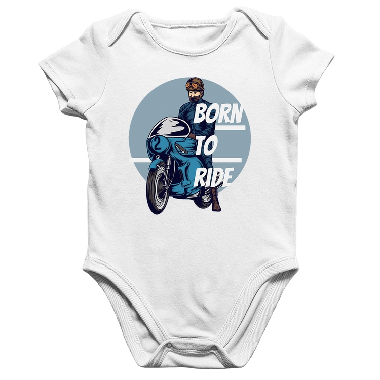 Body Bebê Algodão Born To Ride - Branco