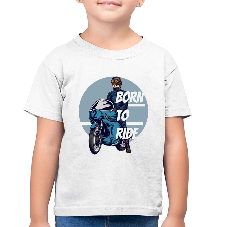 Camiseta Algodão Infantil Born To Ride - Branca