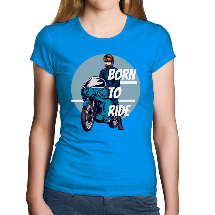 Baby Look Algodão Born To Ride - Azul