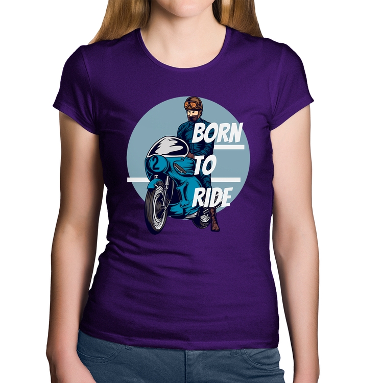 Baby Look Algodão Born To Ride - Roxa