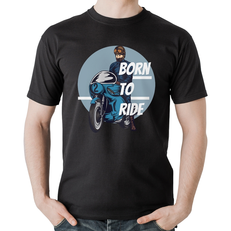 Camiseta Algodão Born To Ride