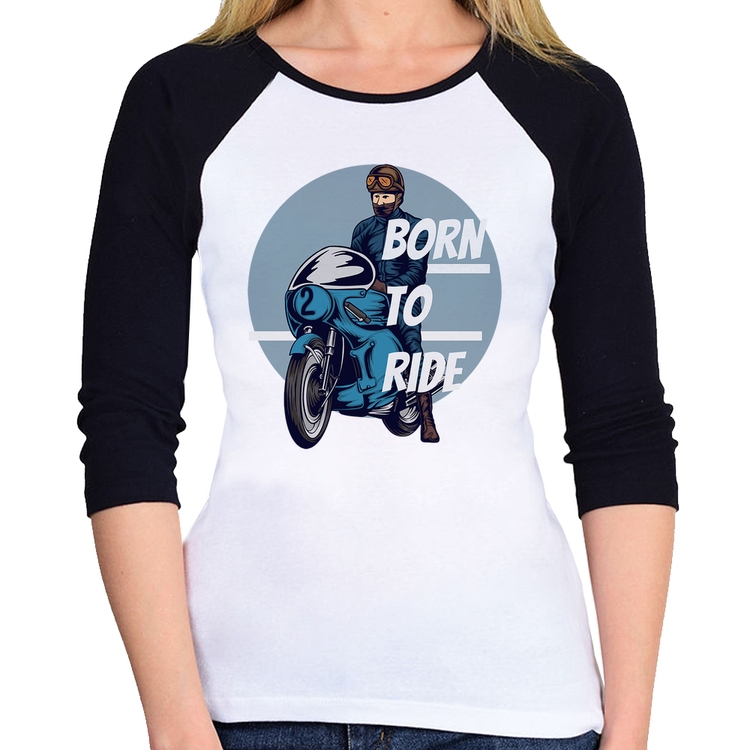 Baby Look Raglan Born To Ride Manga 3/4
