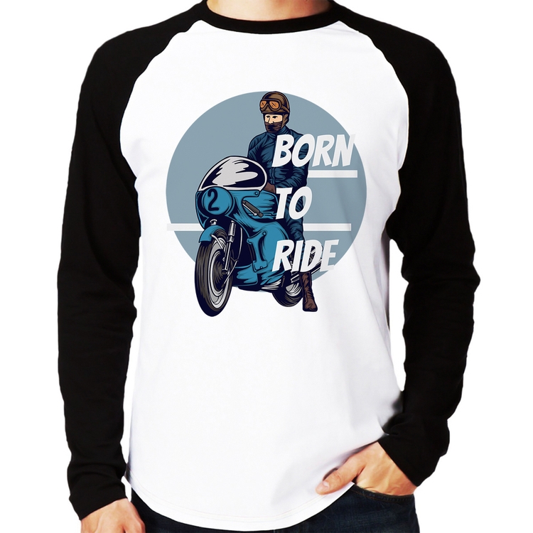 Camiseta Raglan Born To Ride Manga Longa