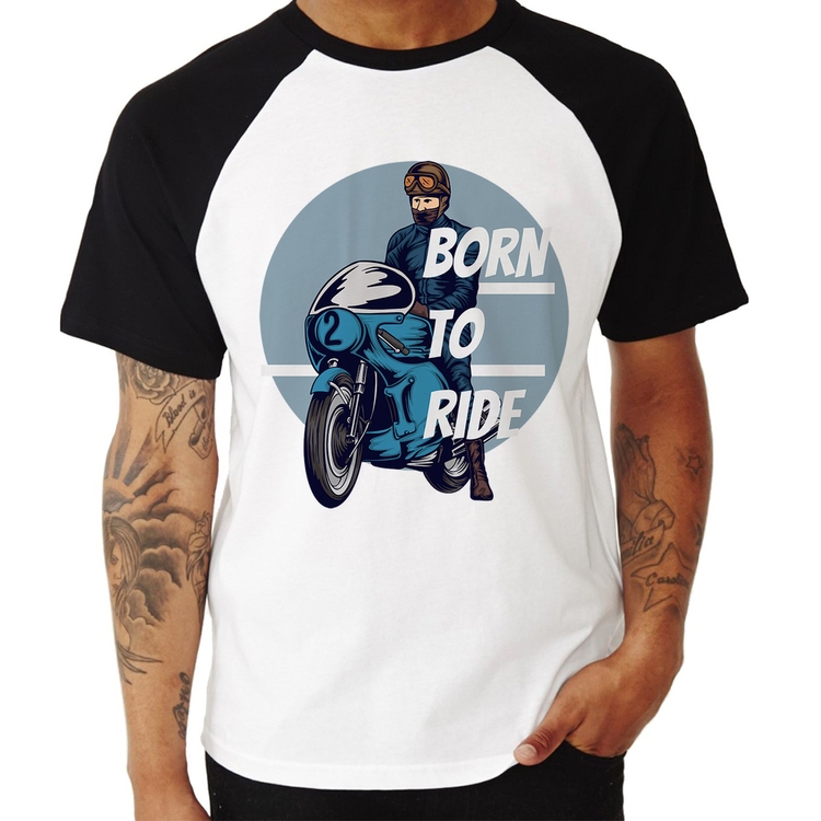 Camiseta Raglan Born To Ride