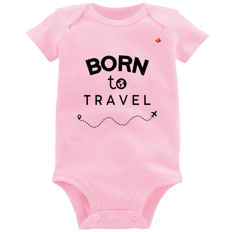 Body Bebê Born to travel - Rosa Bebê