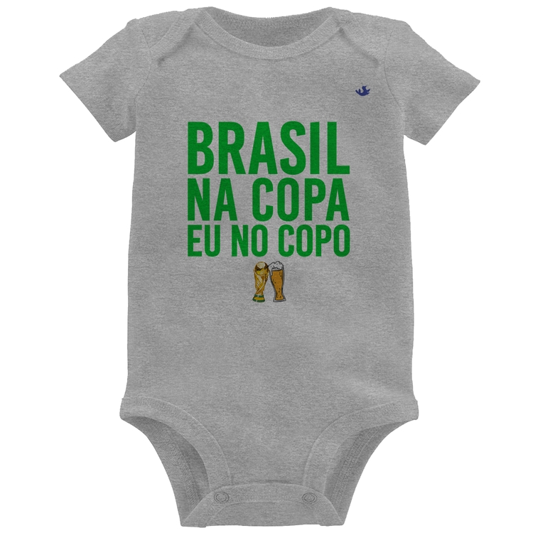 Body Bebê Brasil na Copa eu no copo - Cinza