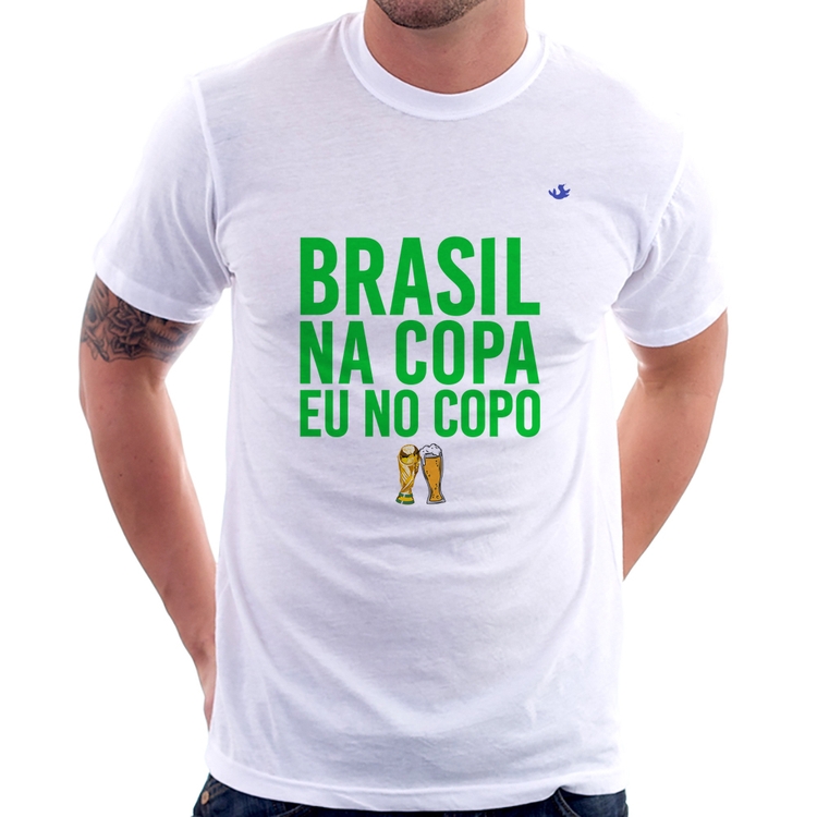 Camiseta Brasil na Copa eu no copo