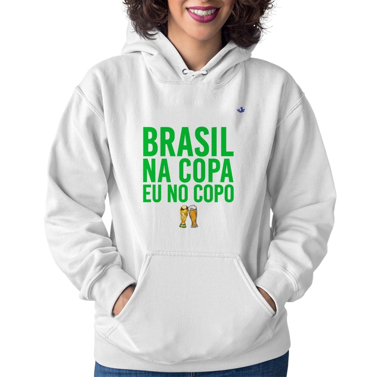 Moletom Feminino Brasil na Copa eu no copo - Branco