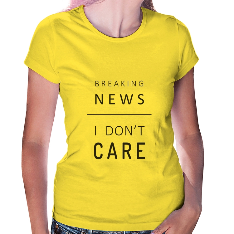 Baby Look Breaking news: I don't care - Amarela