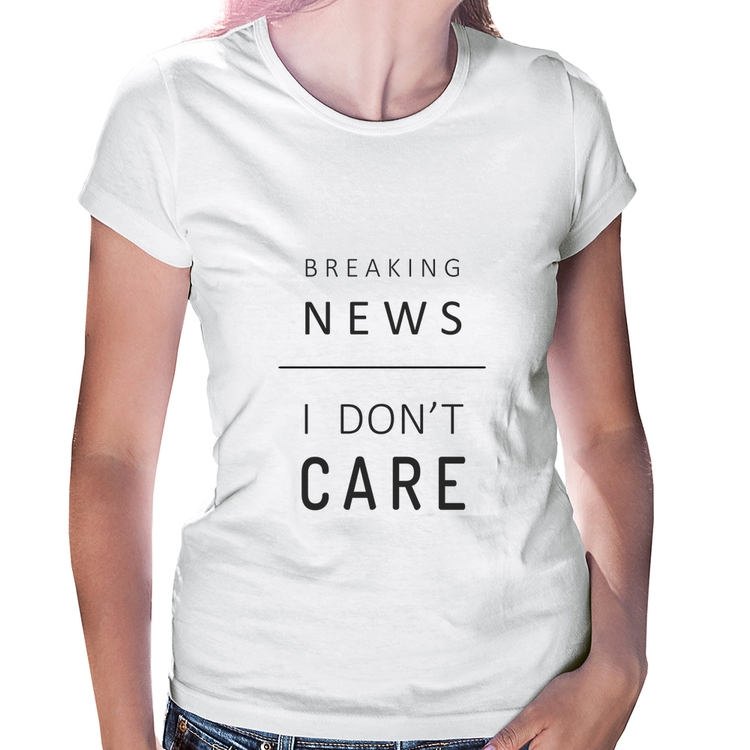 Baby Look Breaking news: I don't care