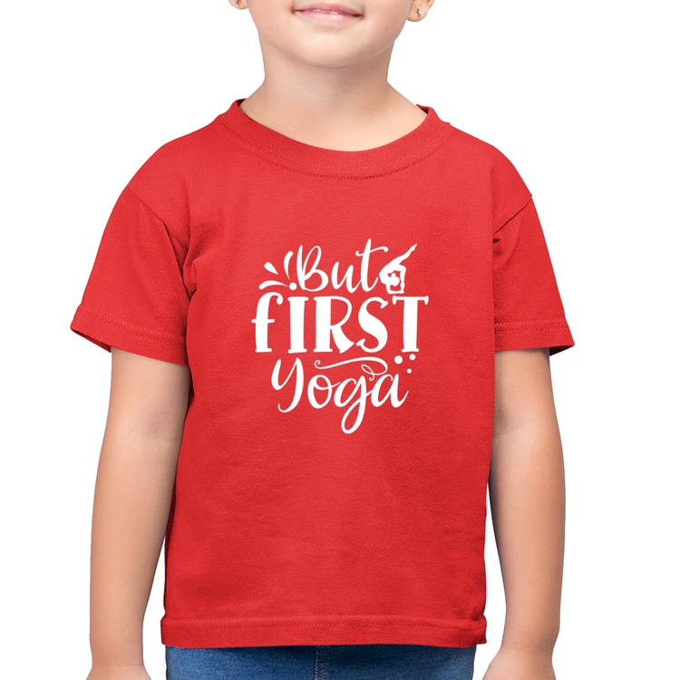 Camiseta Algodão Infantil But First Yoga - Vermelha