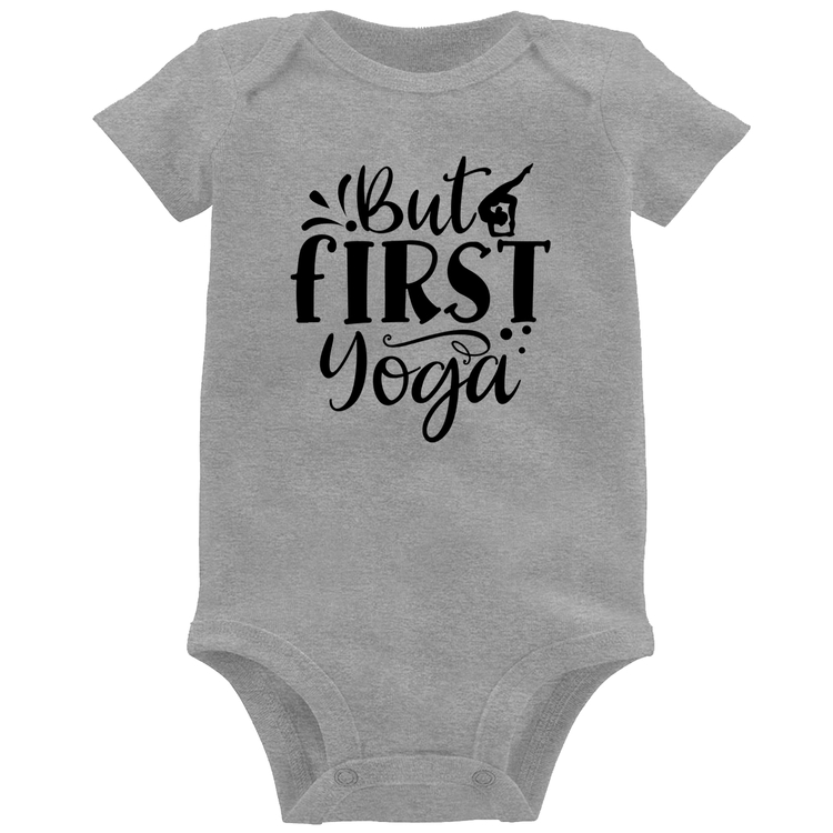 Body Bebê But First Yoga - Cinza