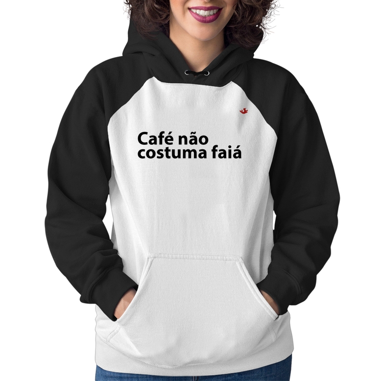 Moletom Feminino Café não costuma faiá