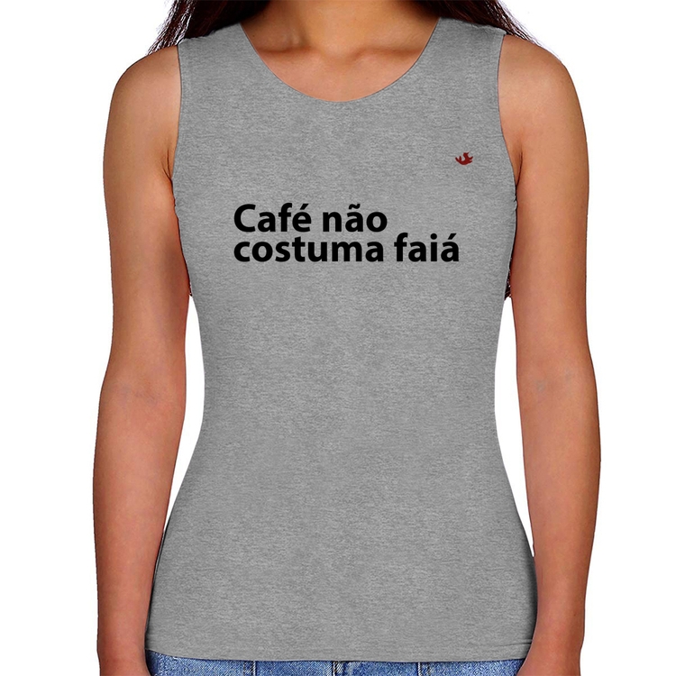 Regata Feminina Café não costuma faiá - Cinza