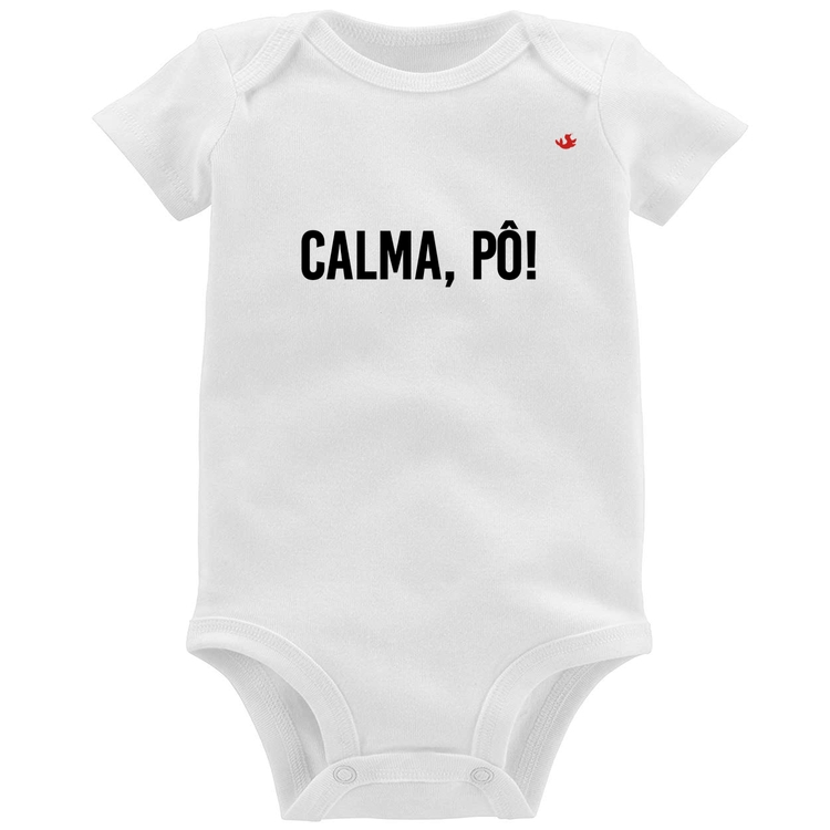 Body Bebê Calma, pô!