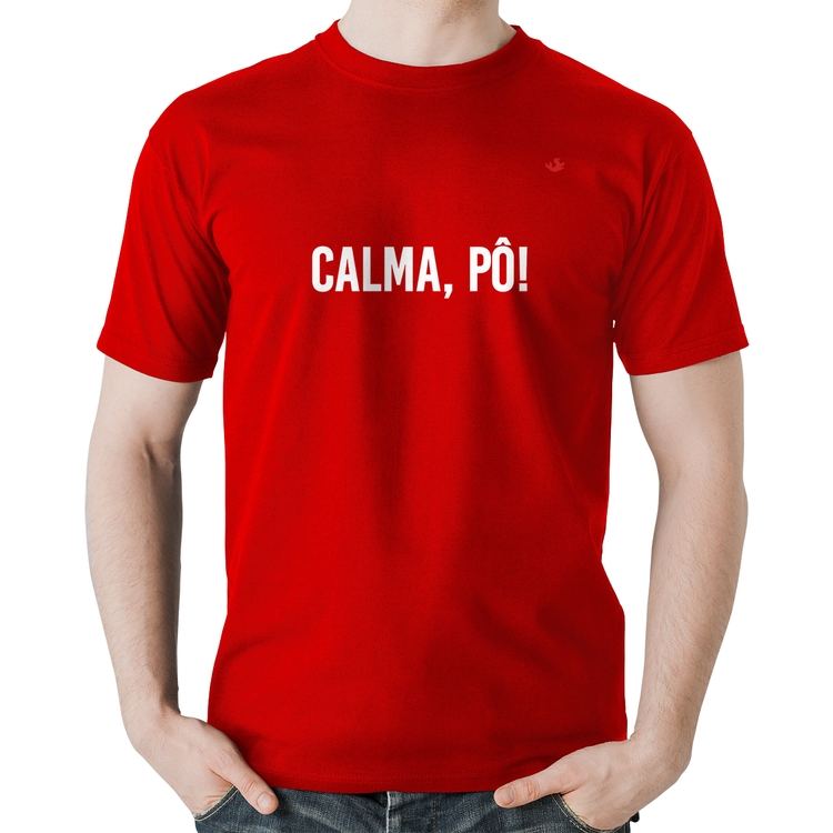 Camiseta Algodão Calma, pô! - Vermelha