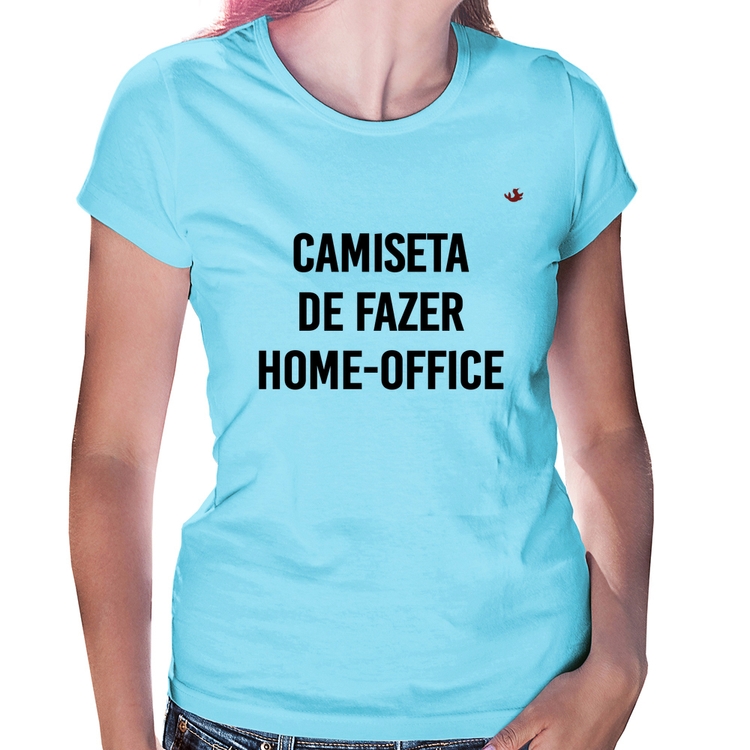 Baby Look Camiseta de fazer home-office - Azul Bebê