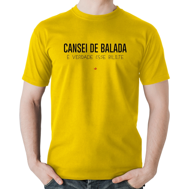 Camiseta Algodão Cansei de balada, é verdade esse bilete - Amarela