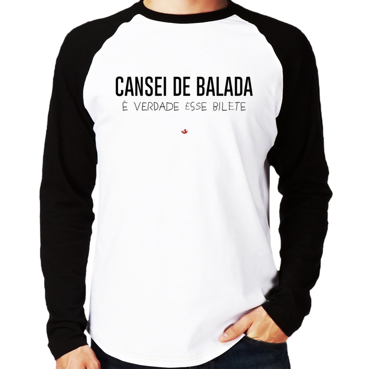Camiseta Raglan Cansei de balada, é verdade esse bilete Manga Longa