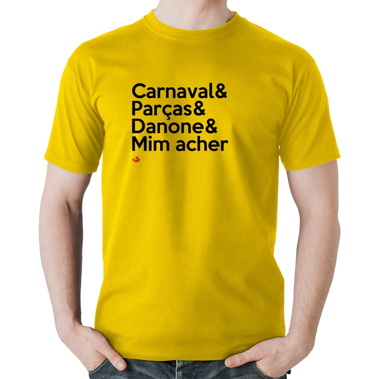 Camiseta Algodão Carnaval & Parças & Danone & Mim acher - Amarela