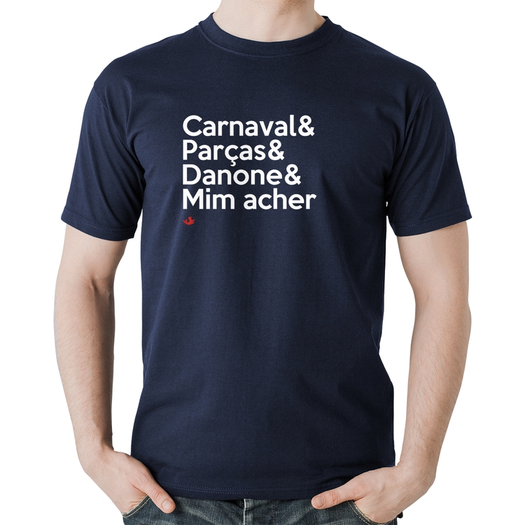 Camiseta Algodão Carnaval & Parças & Danone & Mim acher - Marinho