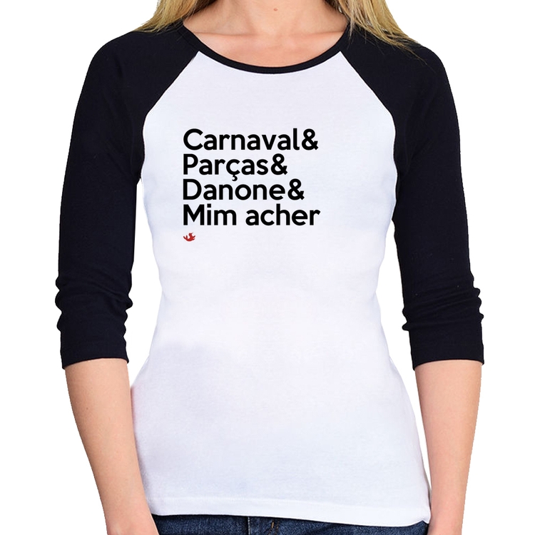 Baby Look Raglan Carnaval & Parças & Danone & Mim acher Manga 3/4