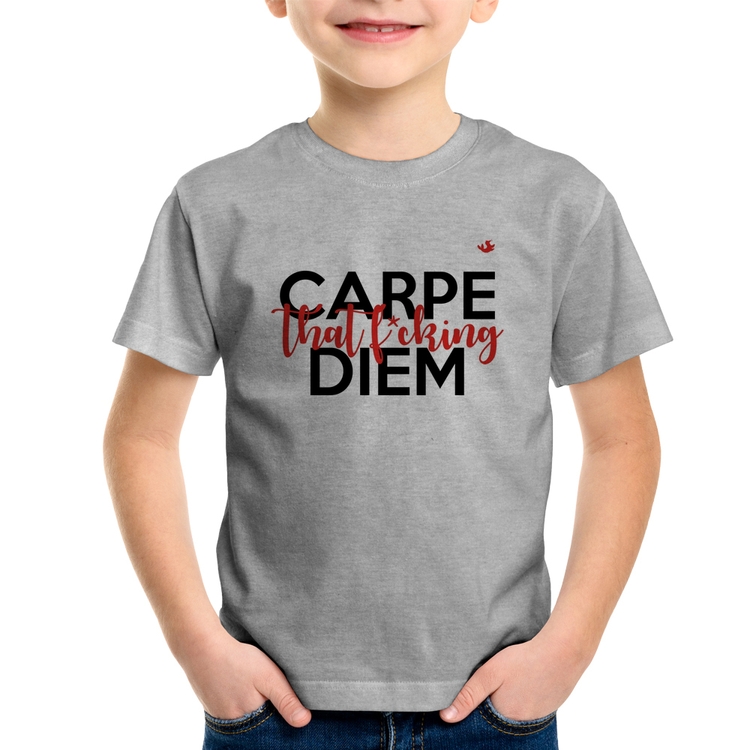 Camiseta Infantil Carpe that fucking Diem - Cinza