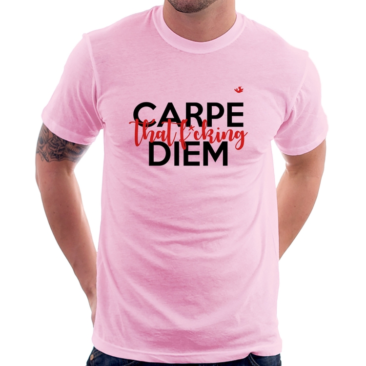 Camiseta Carpe that fucking Diem - Rosa Bebê