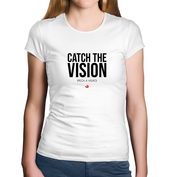 Baby Look Algodão Catch the Vision - Branca