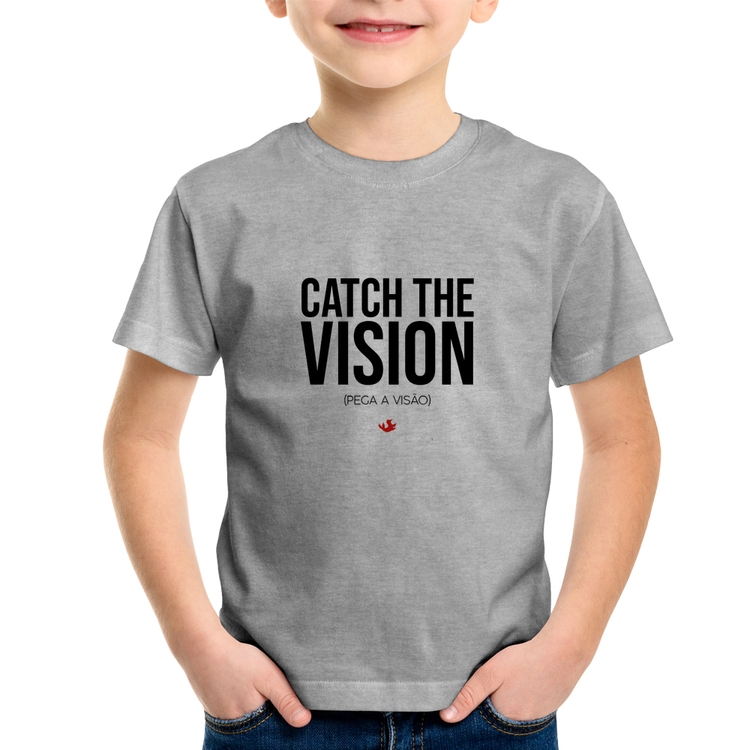 Camiseta Infantil Catch the Vision - Cinza