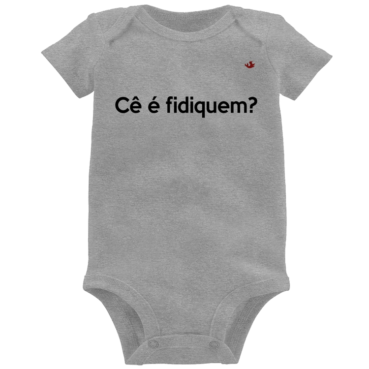 Body Bebê Cê é fidiquem? - Cinza