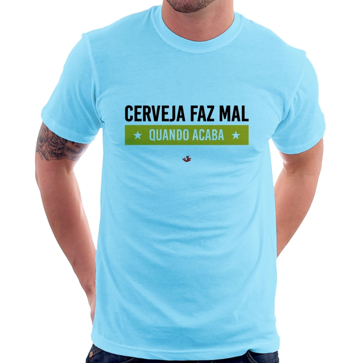 Camiseta Cerveja faz mal, quando acaba - Azul Bebê