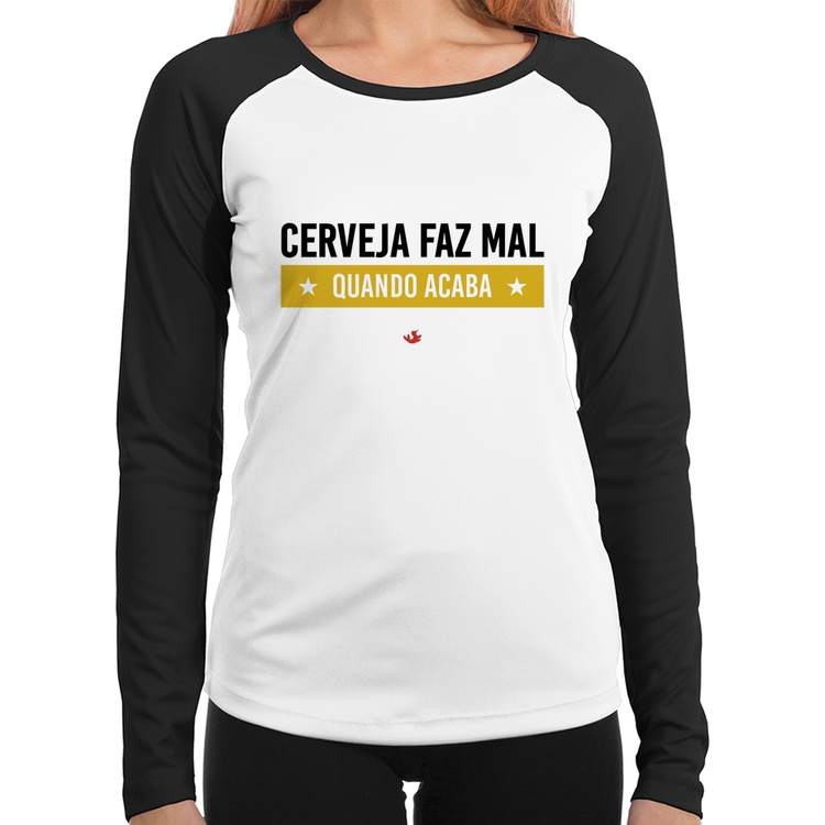 Baby Look Raglan Cerveja faz mal, quando acaba Manga Longa