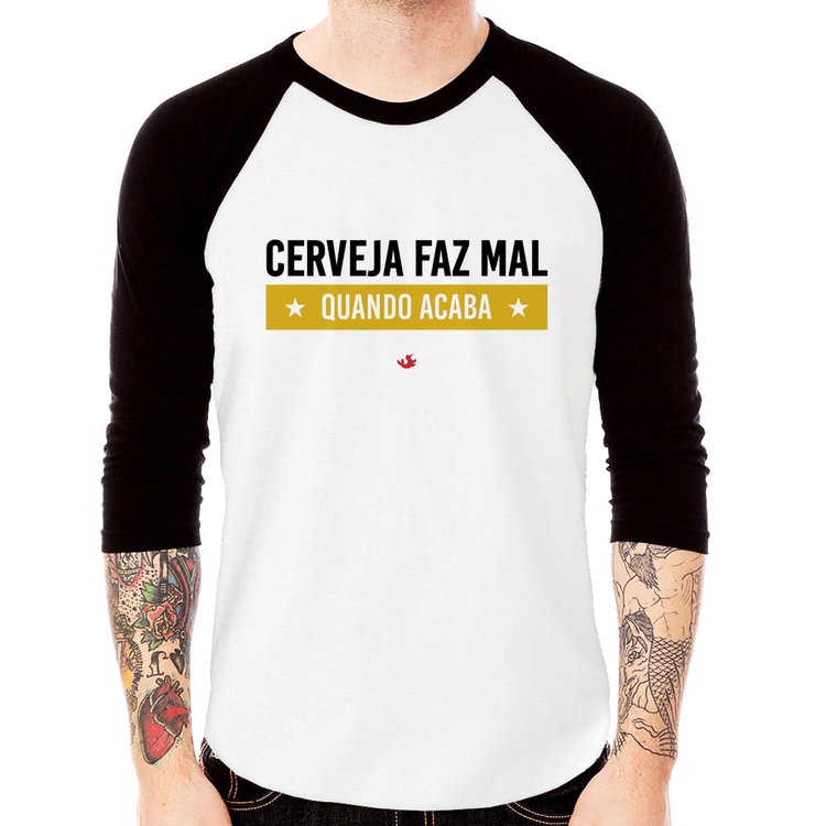 Camiseta Raglan Cerveja faz mal, quando acaba Manga 3/4